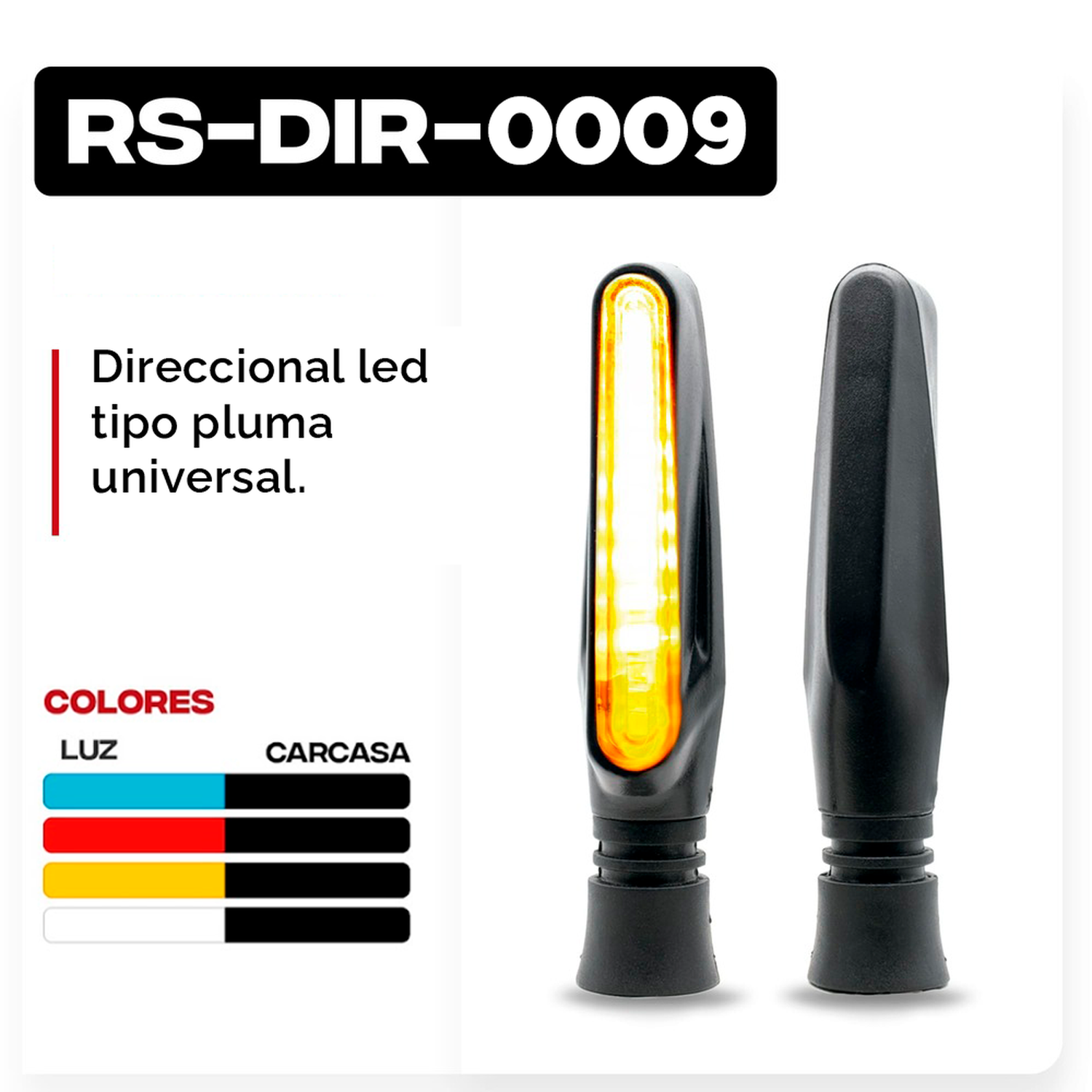 DIRECCIONAL LED TIPO PLUMA UNIVERSAL PARA MOTOCICLETA